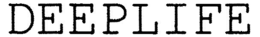 DEEPLIFE trademark