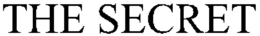 THE SECRET trademark