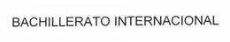 BACHILLERATO INTERNACIONAL trademark
