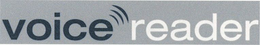 VOICE READER trademark