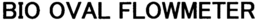 BIO OVAL FLOWMETER trademark
