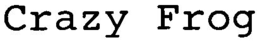 CRAZY FROG trademark