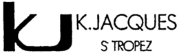 KJ K.JACQUES S TROPEZ trademark