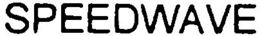 SPEEDWAVE trademark