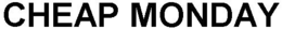 CHEAP MONDAY trademark