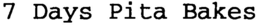 7 DAYS PITA BAKES trademark