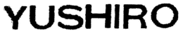 YUSHIRO trademark