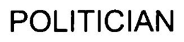 POLITICIAN trademark
