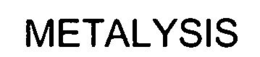 METALYSIS trademark