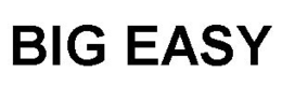 BIG EASY trademark