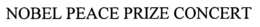 NOBEL PEACE PRIZE CONCERT trademark