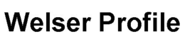 WELSER PROFILE trademark