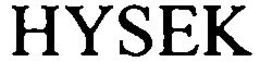 HYSEK trademark