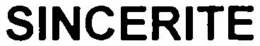 SINCERITE trademark