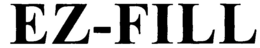 EZ-FILL trademark