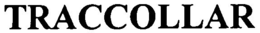 TRACCOLLAR trademark