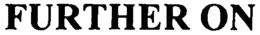 FURTHER ON trademark