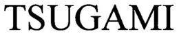 TSUGAMI trademark