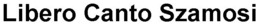 LIBERO CANTO SZAMOSI trademark
