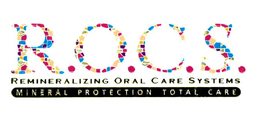 R.O.C.S. REMINERALIZING ORAL CARE SYSTEMS trademark