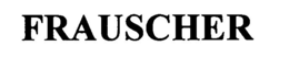 FRAUSCHER trademark