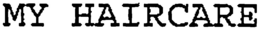 MY HAIRCARE trademark