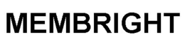 MEMBRIGHT trademark