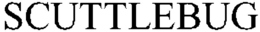 SCUTTLEBUG trademark