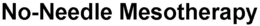 NO-NEEDLE MESOTHERAPY trademark