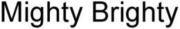 MIGHTY BRIGHTY trademark