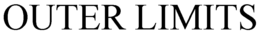 OUTER LIMITS trademark