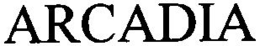 ARCADIA trademark