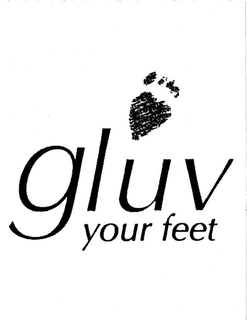 GLUV YOUR FEET trademark