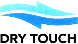 DRY TOUCH trademark