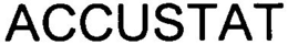 ACCUSTAT trademark