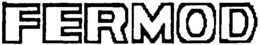 FERMOD trademark