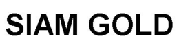 SIAM GOLD trademark