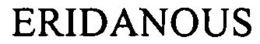 ERIDANOUS trademark