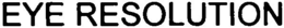 EYE RESOLUTION trademark