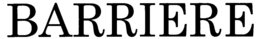 BARRIERE trademark