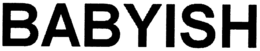 BABYISH trademark