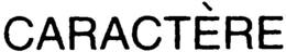 CARACTÈRE trademark