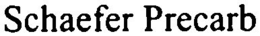 SCHAEFER PRECARB trademark
