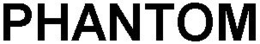 PHANTOM trademark