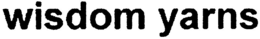 WISDOM YARNS trademark