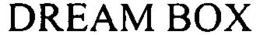 DREAM BOX trademark