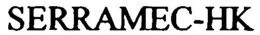 SERRAMEC-HK trademark