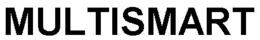 MULTISMART trademark