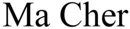 MA CHER trademark