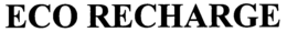 ECO RECHARGE trademark